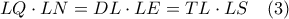 LQ \cdot LN = DL \cdot LE = TL \cdot LS\,\,\,\,\,\left( 3 \right)