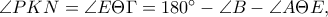 \angle PKN=\angle E\Theta \Gamma =180^\circ-\angle B-\angle A\Theta E,