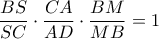 \dfrac  {BS}{SC}\cdot \dfrac  {CA}{AD}\cdot \dfrac  {BM}{MB} =1