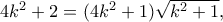 4k^2+2=(4k^2+1)\sqrt{k^2+1},