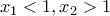 x_1<1, x_2>1