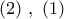 (2)\,\,,\,\,(1)