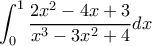 \displaystyle \int_0^1 {\frac{{2{x^2} - 4x + 3}}{{{x^3} - 3{x^2} + 4}}} dx \displaystyle \int_0^1 {\frac{{2{x^2} - 4x + 3}}{{{x^3} - 3{x^2} + 4}}} dx