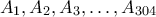 A_1,A_2,A_3,\ldots,A_{304}