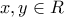 x,y \in R\,\,