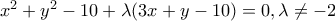 x^{2}+y^{2}-10+\lambda (3x+y-10)=0,\lambda \neq -2