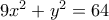 9x^2+y^2=64