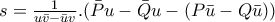 s=\frac{1}{u\bar{v}-\bar{u}v}.(\bar{P}u-\bar{Q}u-(P\bar{u}-Q\bar{u}))