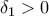 \delta_1>0