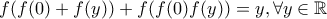 f(f(0)+f(y))+f(f(0)f(y))=y, \forall y \in \mathbb{R}