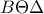 B\Theta \Delta