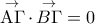 \displaystyle{ 
\mathop {{\rm A}\Gamma }\limits^ \to   \cdot \mathop {B\Gamma }\limits^ \to   = 0 
}