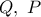 Q,\ P