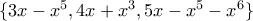 \{3x-x^5, 4x+x^3, 5x-x^5-x^6\}