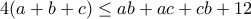 4(a+b+c)\leq ab+ac+cb+12