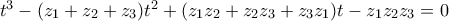 t^3-(z_1+z_2+z_3)t^2+(z_1z_2+z_2z_3+z_3z_1)t-z_1z_2z_3=0