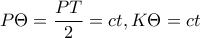 P\Theta =\dfrac{PT}{2}=ct,K\Theta =ct P\Theta =\dfrac{PT}{2}=ct,K\Theta =ct