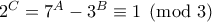 2^C=7^A-3^B \equiv 1 \pmod 3