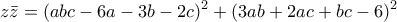 \displaystyle{z\bar{z}=(abc-6a-3b-2c)^2+(3ab+2ac+bc-6)^2}