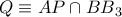 Q\equiv AP\cap BB{}_{3}