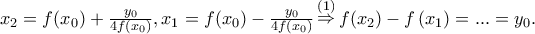 x_2  = f(x_0 ) + \frac{{y_0 }} 
{{4f(x_0 )}},x_1  = f(x_0 ) - \frac{{y_0 }} 
{{4f(x_0 )}}\mathop  \Rightarrow \limits^{(1)} f(x_2 ) - f\left( {x_1 } \right) = ... = y_0 .