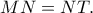 MN=NT.