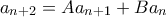a_{n+2} = Aa_{n+1}+Ba_n}