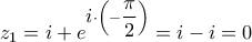 \displaystyle{{z_1} = i + {e^{\big{i} \cdot \left( { - \dfrac{\pi }{2}} \right)}} = i - i = 0}