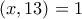 (x, 13) = 1