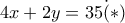 4x+2y=35 \. (*)
