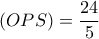 (OPS)=\dfrac{24}{5}
