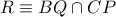 R\equiv BQ\cap CP R\equiv BQ\cap CP