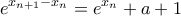 \displaystyle{e^{x_{n+1}-x_{n}}=e^{x_{n}}+a+1}