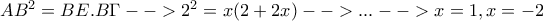 AB^{2}=BE. B\Gamma-->2^2=x(2+2x)-->...-->x=1,x=-2 AB^{2}=BE. B\Gamma-->2^2=x(2+2x)-->...-->x=1,x=-2