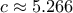 c\approx 5.266