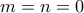 \displaystyle{m=n=0}