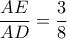 \displaystyle \frac{AE}{AD}=\frac{3}{8}