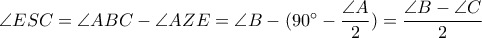 \angle ESC=\angle ABC-\angle AZE=\angle B-(90^\circ-\dfrac{\angle A}{2})=\dfrac{\angle B-\angle C}{2}