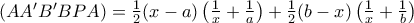 (AA'B'BPA) = \frac {1}{2} ( x-a)\left (\frac {1}{x} + \frac {1}{a}\right) +  \frac {1}{2} ( b-x)\left (\frac {1}{x} + \frac {1}{b}\right)}