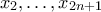 x_2,\ldots,x_{2n+1}