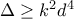 \Delta \geq k^{2}d^{4}