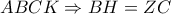 \displaystyle{ABCK \Rightarrow BH = ZC}