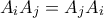 A_iA_j = A_jA_i