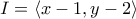 I = \langle x-1,y-2\rangle