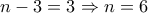 n-3=3\Rightarrow n=6