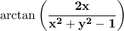 \displaystyle{\bf \arctan\left(\frac{2x}{x^2+y^2-1}\right)} \displaystyle{\bf \arctan\left(\frac{2x}{x^2+y^2-1}\right)}