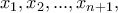 x_1, x_2, ..., x_{n+1},