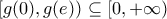 \displaystyle [g(0),g(e))\subseteq [0,+\infty )