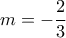m=-\dfrac{2}{3}
