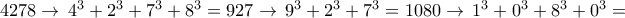  4278 \rightarrow \,4^3+2^3+7^3+8^3= 927 \rightarrow \,9^3+2^3+7^3 = 1080 \rightarrow \,1^3+0^3+8^3+0^3 = 